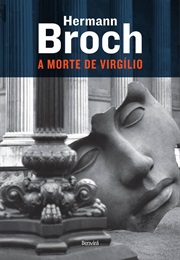 A Morte De Virgílio (Hermann Broch)