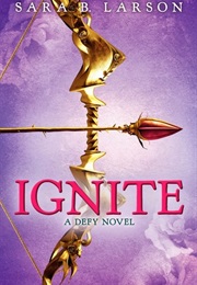 Ignite (Sarah Larson)