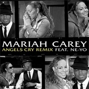 Mariah Carey (Ft Ne-Yo) - Angels Cry