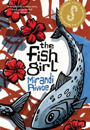 The Fish Girl (Mirandi Riwoe)
