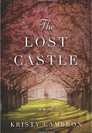 The Lost Castle (Kristy Cambron)