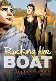 Rocking the Boat (Christopher Koehler)