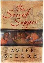 The Secret Supper (Javier Sierra)