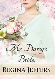 Mr. Darcy's Bride(S): A Pride and Prejudice Vagary (Regina Jeffers)