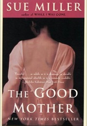 The Good Mother (Sue Miller)