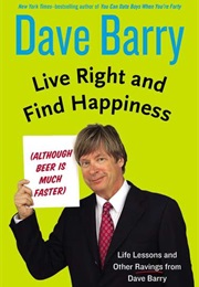 Live Right and Find Happiness (Barry)