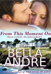 From This Moment on (Bella Andre)