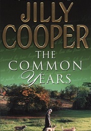 The Common Years (Jilly Cooper)