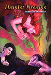 Hamlet Dreams (Jennifer Barlow)