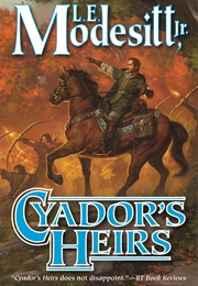 Cyador's Heirs (L.E. Modesitt Jr.)