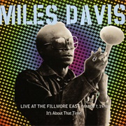 Miles Davis - Live at the Fillmore East: It's About That Time