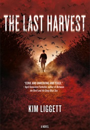 The Last Harvest (Kim Liggett (Oklahoma))