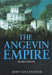 The Angevin Empire (John Gillingham)