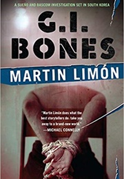 G.I. Bones (Martin Limon)