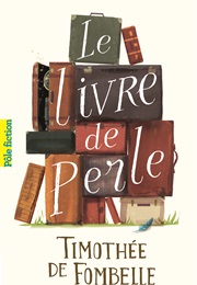 Le Livre De Perle (Timothée De Fombelle)