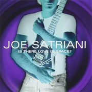 Joe Satriani - Is There Love in Space