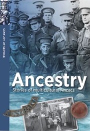 Ancestry: Stories of Multicultural Anzacs (Robin Siers and Carlie Walker)