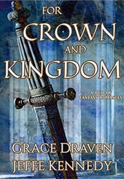 For Crown and Kingdom (Grace Draven)