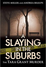 A Slaying in the Suburbs (Steve Miller and Andrea Billups)