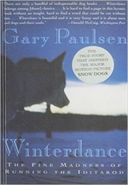 Winterdance: The Fine Madness of Running the Iditarod (Gary Paulsen)