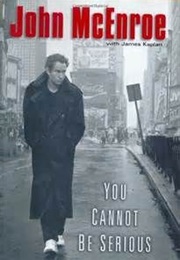 You Cannot Be Serious (John McEnroe)