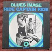 Blues Image &quot;Ride Captain Ride&quot;