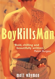 Boy Kills Man (Matt Whyman)