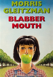 Blabber Mouth (Morris Gleitzman)