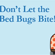 Don't Let the Bedbugs Bite