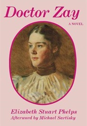 Doctor Zay (Elizabeth Stuart Phelps)