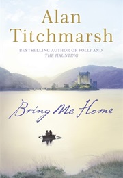Bring Me Home (Alan Titchmarsh)
