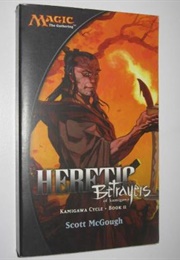 Heretic: Betrayers of Kamigawa (Scott McGough)
