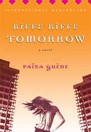 Kiffe Kiffe Tomorrow (Faiza Guene)