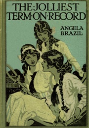 The Jolliest Term on Record (Angela Brazil)