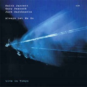 Keith Jarrett / Gary Peacock / Jack Dejohnette ‎– Always Let Me Go