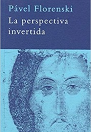 The Inverted Perspective (Pável Florenski)