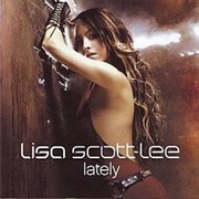 Lately - Lisa Scott-Lee
