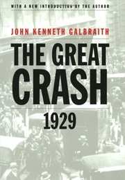 The Great Crash of 1929 (John Kenneth Galbraith)