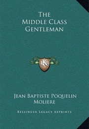 The Middle-Class Gentleman (Jean-Baptiste Molière)