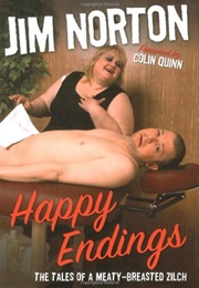 Happy Endings (Jim Norton)