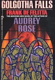 Golgotha Falls (Frank De Felitta)