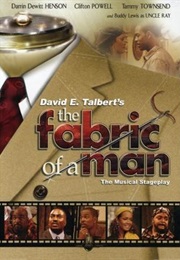 The Fabric of a Man (2005)