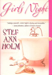 Girls Night (Stef Ann Holm)