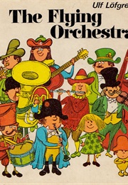 The Flying Orchestra (Ulf Löfgren)