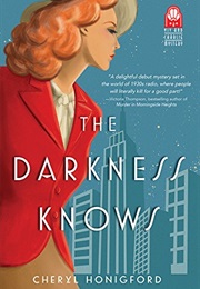 The Darkness Knows (Cheryl Honigford)