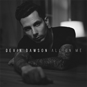 All on Me - Devin Dawson