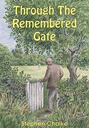 Through the Remembered Gate (Stephen Chalke)
