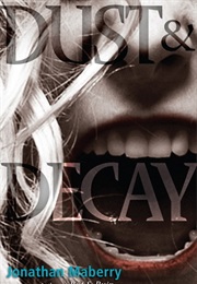 Dust & Decay (Jonathan Maberry)