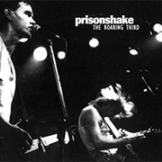 Prisonshake - The Roaring Third