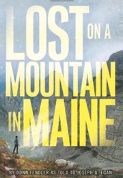 Lost on a Mountain in Maine (Donn Fendler)